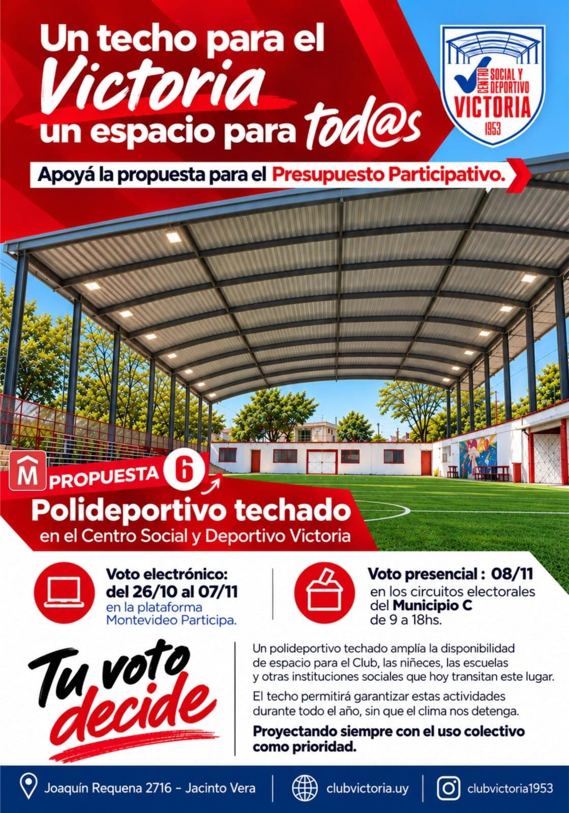 Afiche de la campaña: Un techo para el Victoria, un espacio para tod@s. Propuesta 6, polideportivo techado.